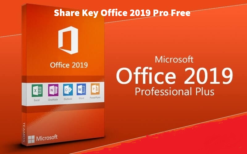 Share key office 2019 Active vĩnh viễn